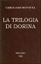 [Gutenberg 48820] • La trilogia di Dorina: Commedia in 3 atti